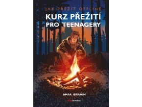 Kurz přežití pro teenagery - Jak přežít offline