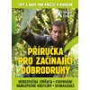 prirucka pro zacinajici dobrodruhy 2 nebezpecna zvirata nebezpecne rostliny stopovani signalizace