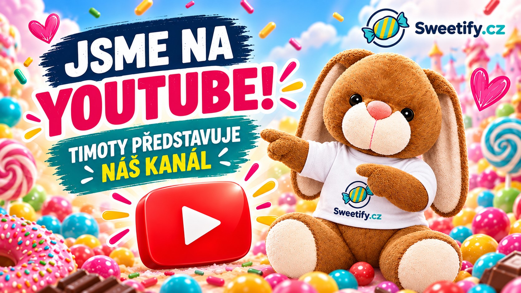 Sweetify.cz je nově na YouTube! Timoty představuje náš kanál
