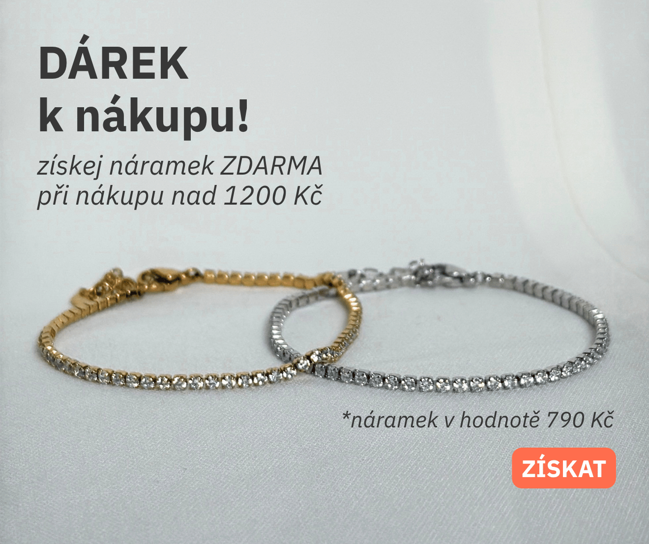 Náramek v hodnotě 790 Kč zdarma ke každé objednávce nad 1200 Kč.