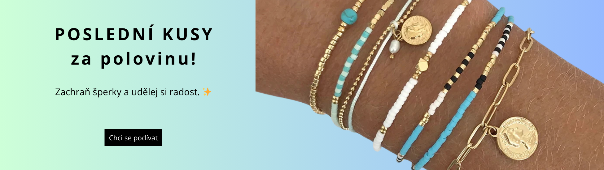 Poslední kusy za polovinu!