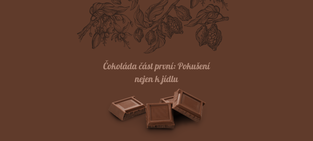 Čokoláda 1.část: Pokušení nejen k jídlu
