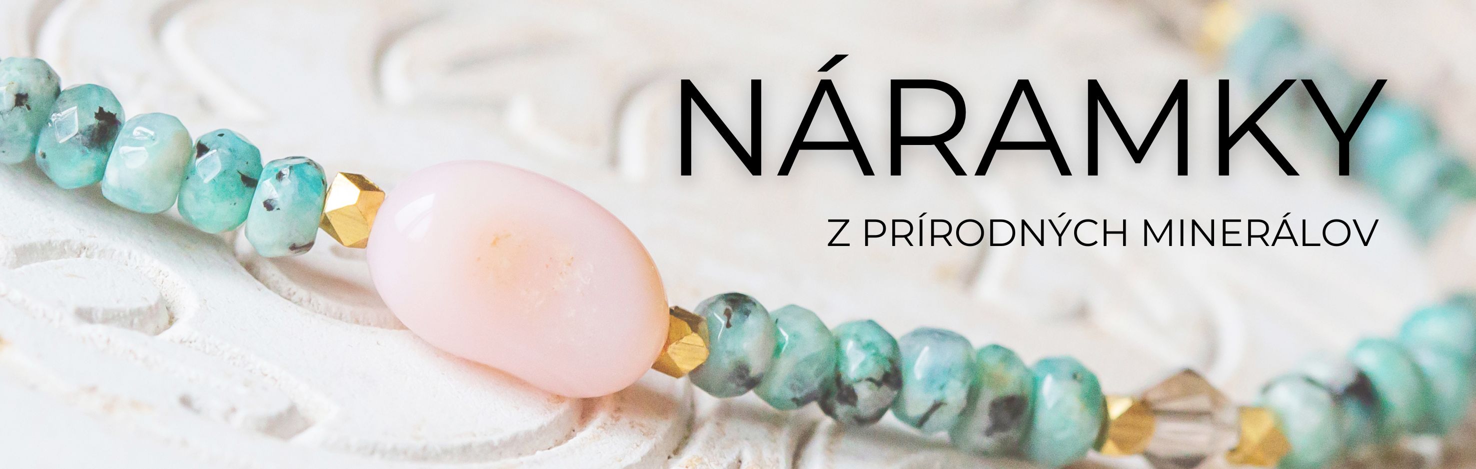 Náramky z prírodných minerálov