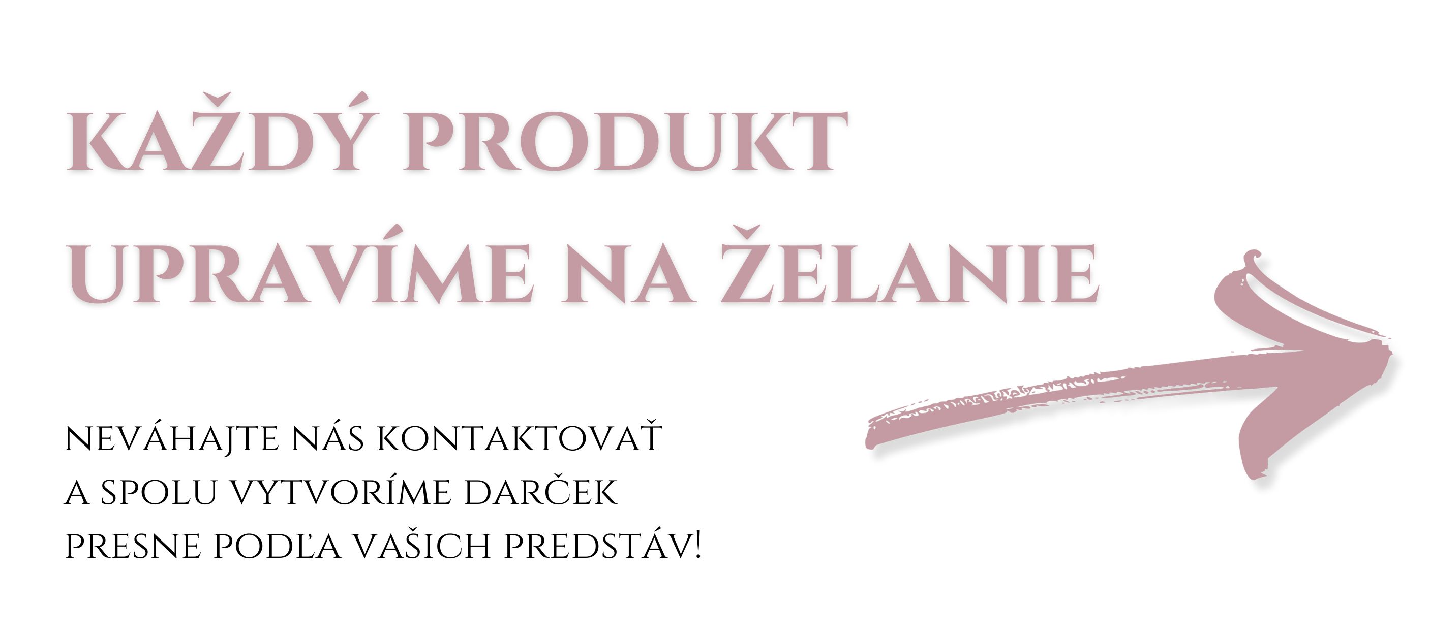 úpravy na želanie
