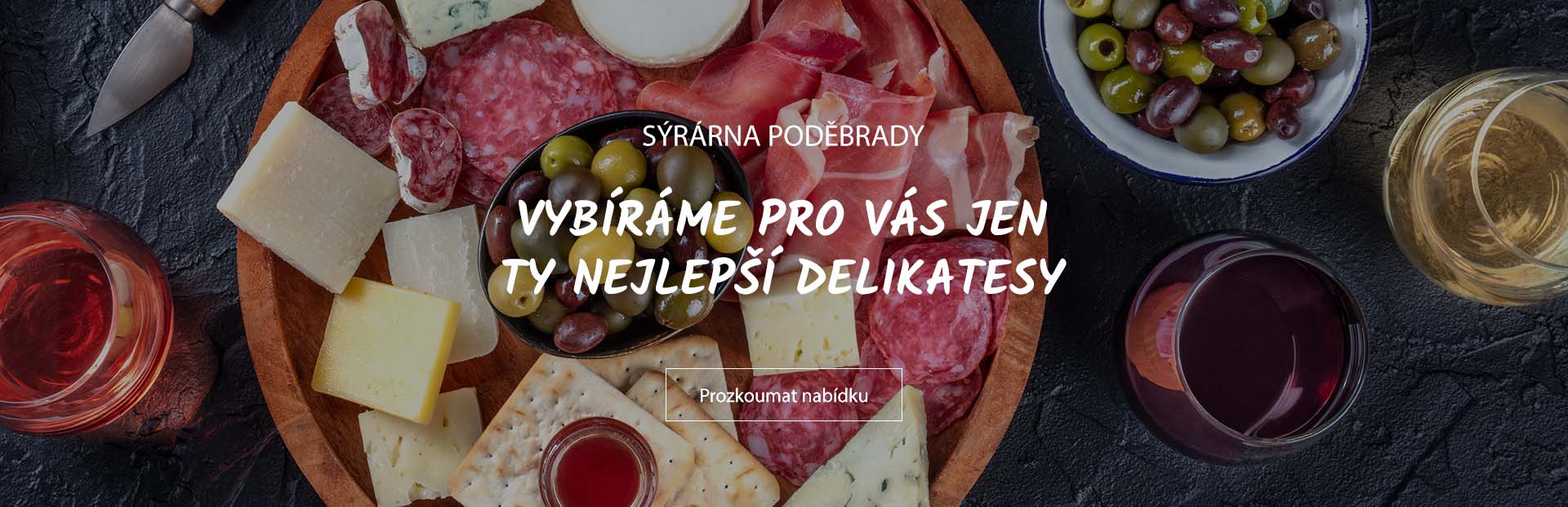 Vybíráme pro vás kvalitní delikatesy