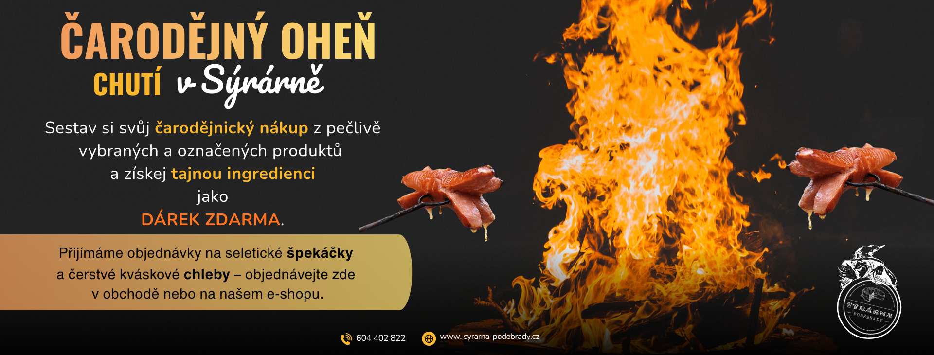 Čarodějný oheň v Sýrárně