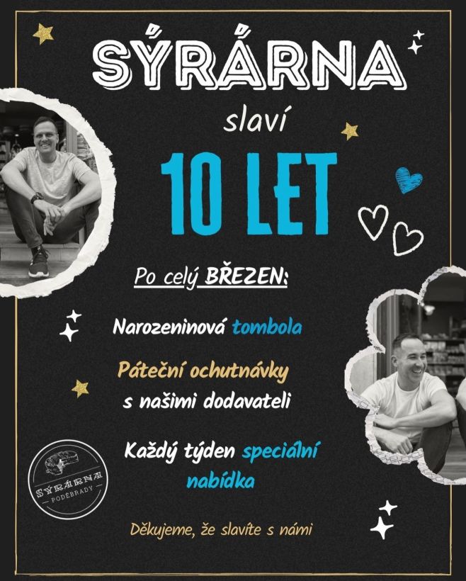 Březen u nás nebude obyčejný. 🎉Protože 14. 3. slaví Sýrárna Poděbrady 10 let 🧀❤️ 10 let radosti ze společných chutí 10 let...