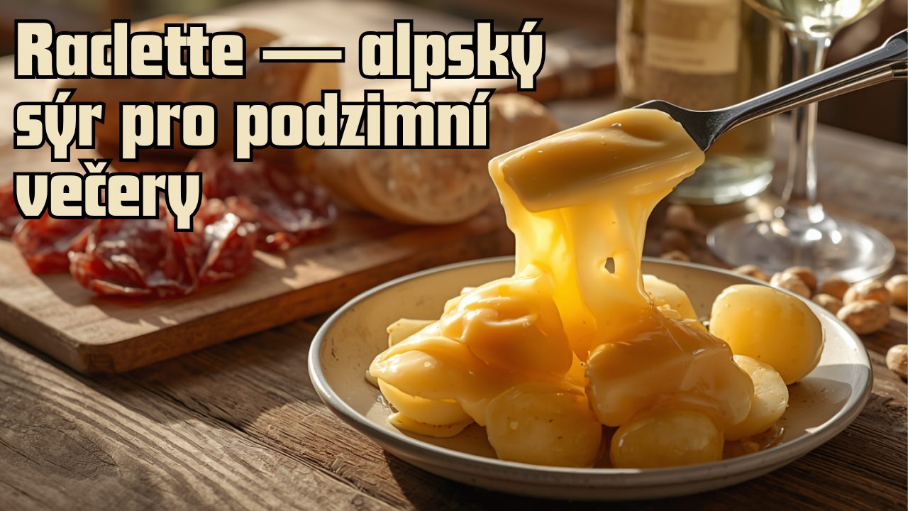 Raclette: co to je, jak ho připravit a s čím podávat