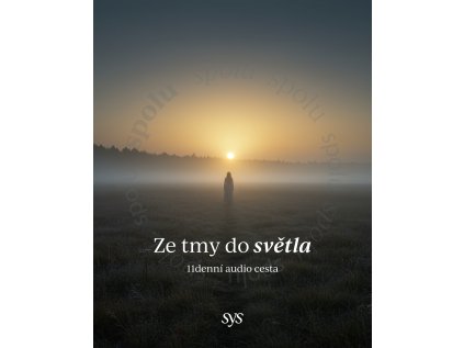 audio cesta ze tmy do svetla