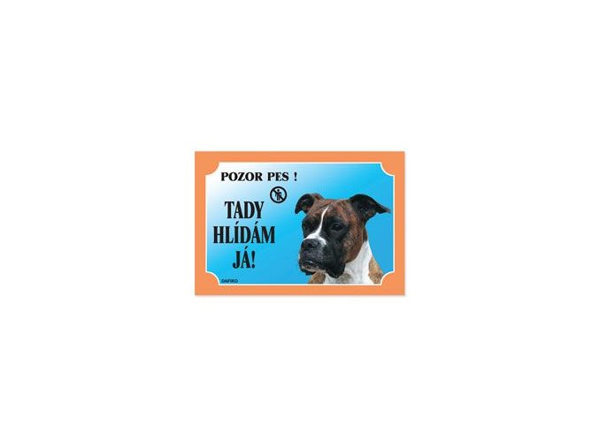 Tabulka Tady hlídám! Boxer 1ks