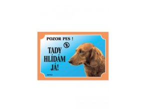 Tabulka Tady hlídám! Jezevčík dlouhosrstý 1ks