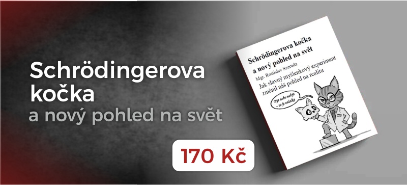 Schrödingerova kočka a nový pohled na svět