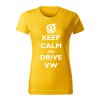 keep calm and drive volkswagen damske tricko biela zlta
