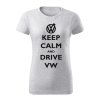 keep calm and drive volkswagen damske tricko cierna bledosiva