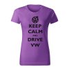 keep calm and drive volkswagen damske tricko cierna fialova