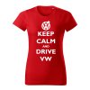 keep calm and drive volkswagen damske tricko biela cervena