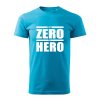 from zero to hero panske tricko 2 tyrkysova
