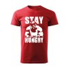 stay hungry panske tricko 2 cervena