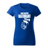uspesny maturant damske tricko 2 kralovska modra