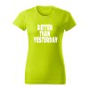 better than yesterday damske tricko 2 limetkova