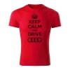 keep calm and drive audi panske tricko cierna cervena