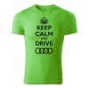 keep calm and drive audi panske tricko cierna jablkovozelena