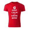 keep calm and drive bmw panske tricko 1 cervena