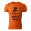 keep calm and drive bmw panske tricko oranzova