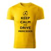 keep calm and drive mercedes panske tricko zlta
