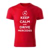keep calm and drive mercedes panske tricko 1 cervena