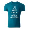 keep calm and drive mercedes panske tricko 1 petrolejova modra