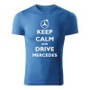 keep calm and drive mercedes panske tricko 1 svetlomodra