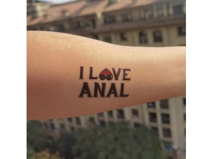 Tetovačka "I LOVE ANAL"