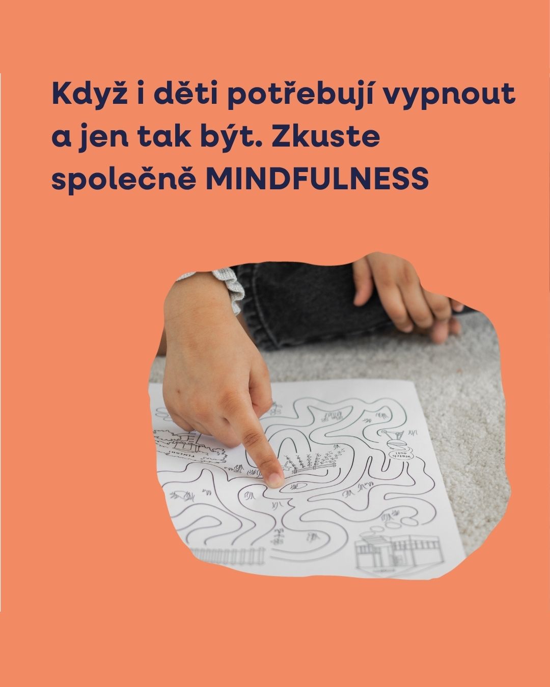 Když i děti potřebují vypnout a jen tak být. Zkuste společně mindfulness