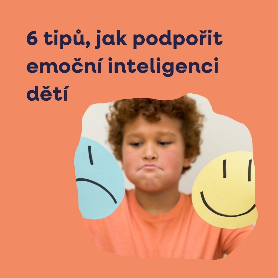 Emoční inteligence dítěte začíná doma. Inspirujte se 6 tipy, jak ji podpořit