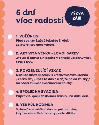 Připravili jsme si pro vás mini měsíční výzvy…zaměřené na všímavost, společný čas a jen tak pro radost 🧡. 🍂 Září = 5 dní...