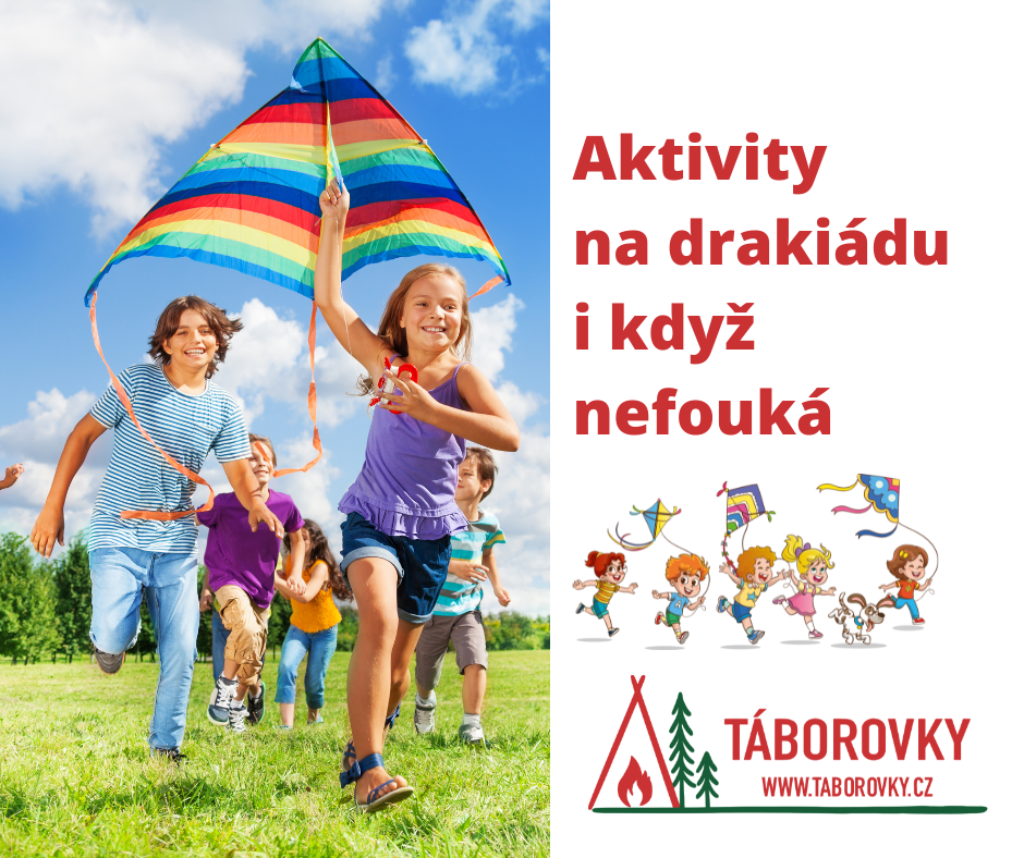Aktivity na drakiádu i když nefouká