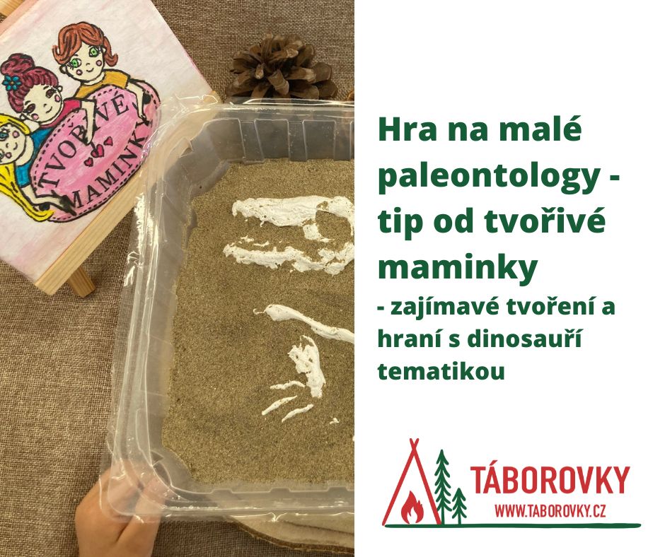 Hra na malé paleontology - tip od tvořivé maminky