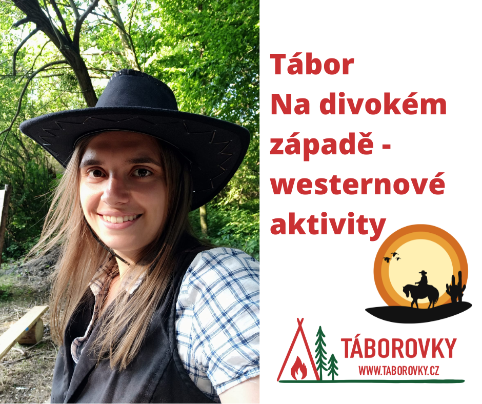 Tábor Na divokém západě - westernové aktivity