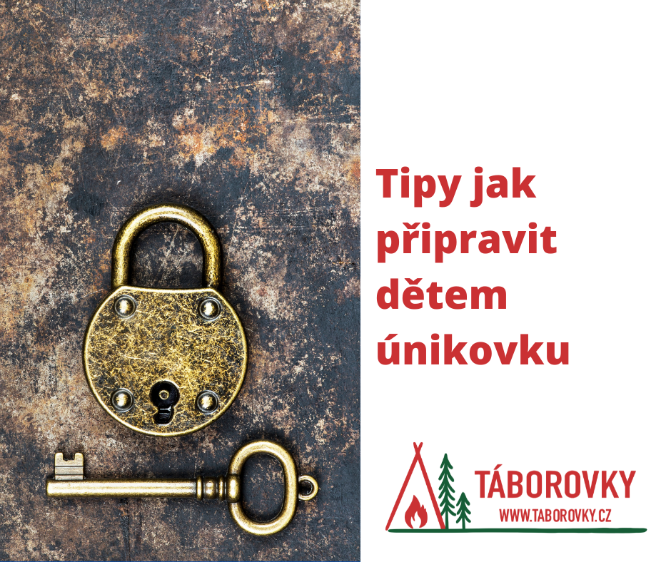Tipy jak připravit dětem únikovku