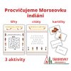 procvičujeme morseovku indiáni 3