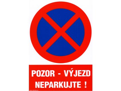 Pozor - výjezd neparkujte! - samolepka A4