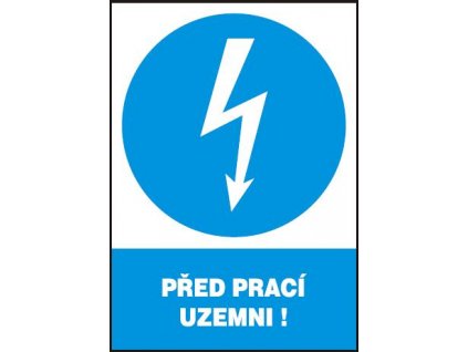 Před prací uzemni!