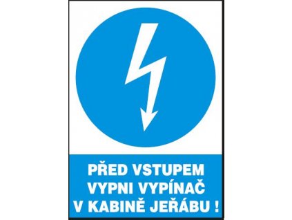 Před vstupem vypni vypínač ……