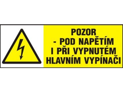 Pozor - pod napětím i při vypnutém hlavním vypínači