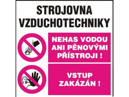 Strojovna vzduchotechniky (nehas vodou ani pěnovými přístoji! Vs