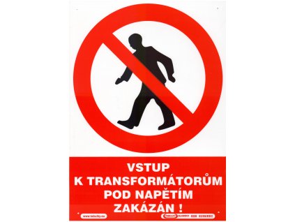 Vstup k transformátorům pod napětím zakázán! (plastová tabulka A4)