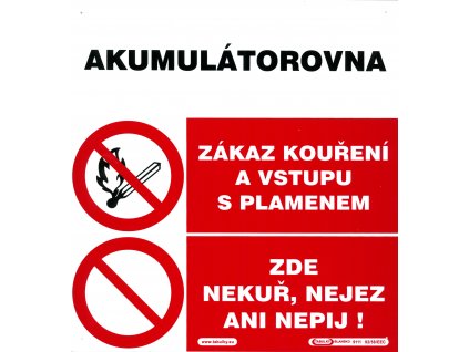 Akumulátorovna - Zákaz kouření a vstupu s plamenem - Zde nekuř, nejez ani nepij (plast tl. 1 mm)