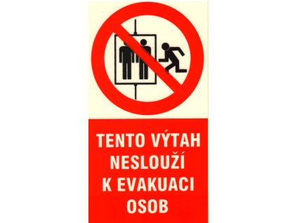 Tento výtah neslouží k evakuaci osob (FL samolepka 80x150 mm)