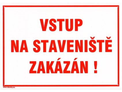 Vstup na staveniště